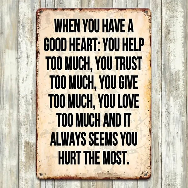 CIFbuy Sarcastic Retro Metal Sign With A Good Heart Funny Tin Sign Home Bathroom Bedroom Garden Man Cave Wall Art Best Friend Birthday Gift - TikTok, Temu Pick-up Service