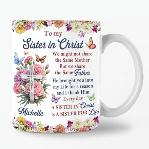 Personalized Sister in Christ Mug, Custom Name Christian Gift for Sister, Floral Cross Coffee Mug, Religious Inspirational...