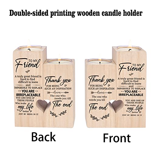 Double-Sided Printing Wooden Candle Holders-to My Friend,You are IRREPLACEABLE, Thank You for Being My Unbiological Siste...