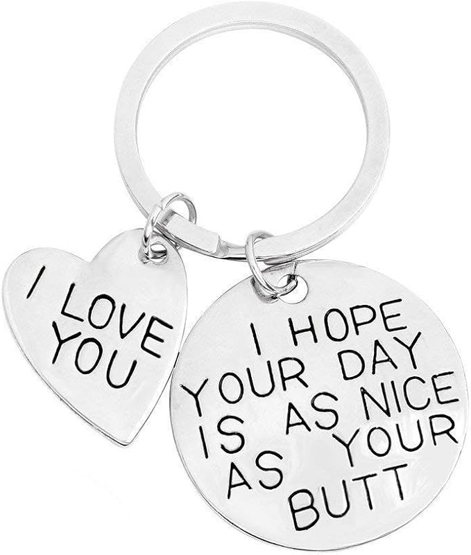 ShiQiao Spl I Hope Your Day Is As Nice As Your Butt Keychain Boyfriend Girlfriend Gifts Keyring I Love You Wife Husband Gifts
