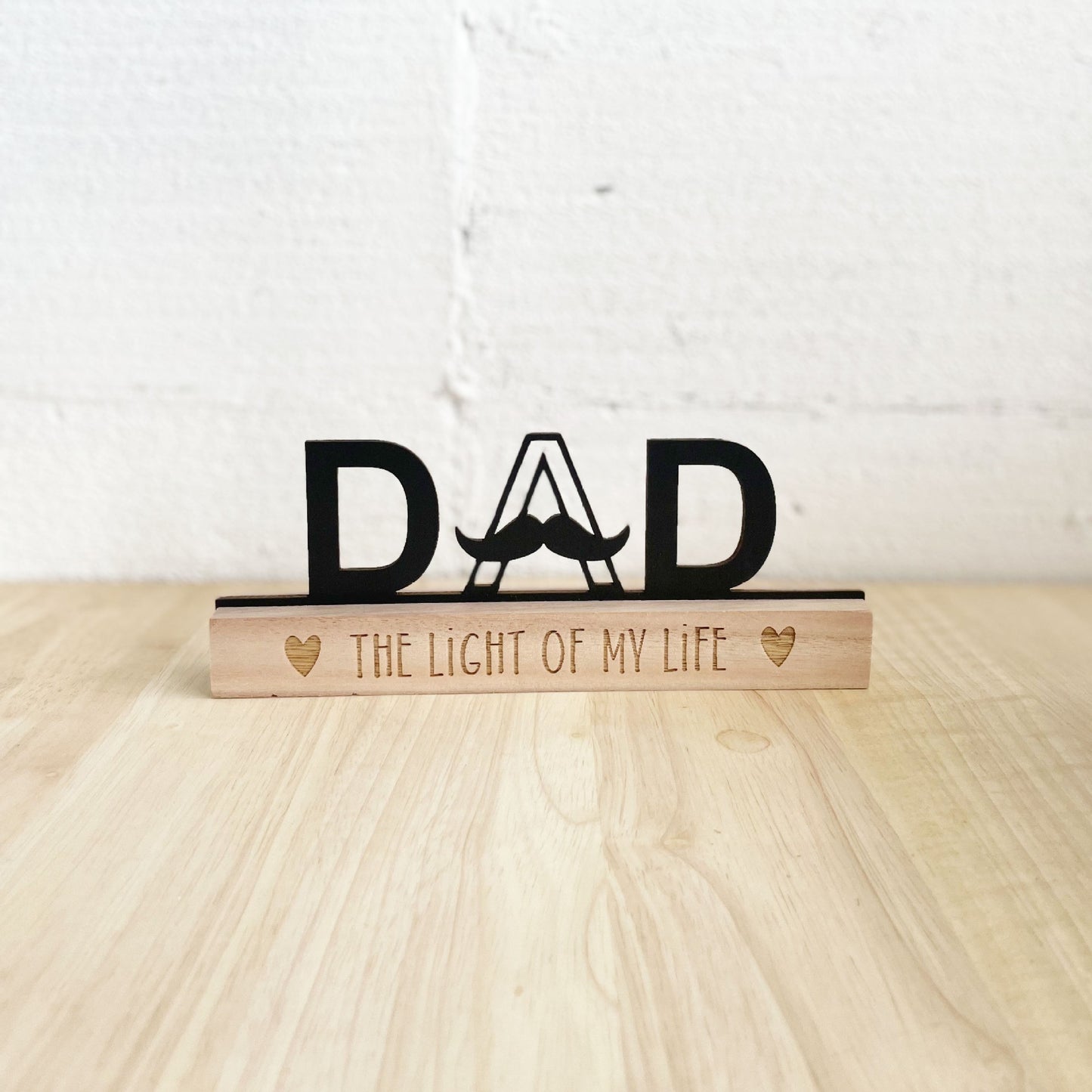 Wooden Base Metal DAD Sign With Mustache Engraved The Light Of My Life Father's Day Tabletop Decor Gift For Dad