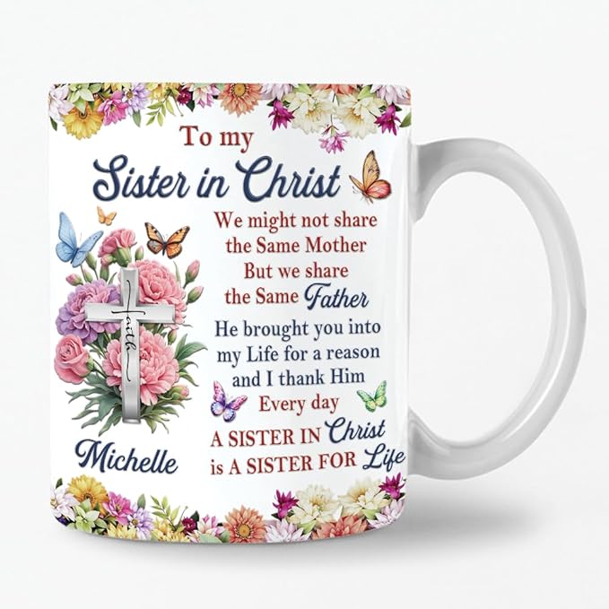 Personalized Sister in Christ Mug, Custom Name Christian Gift for Sister, Floral Cross Coffee Mug, Religious Inspirational...