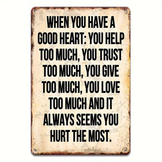 CIFbuy Sarcastic Retro Metal Sign With A Good Heart Funny Tin Sign Home Bathroom Bedroom Garden Man Cave Wall Art Best Friend Birthday Gift - TikTok, Temu Pick-up Service