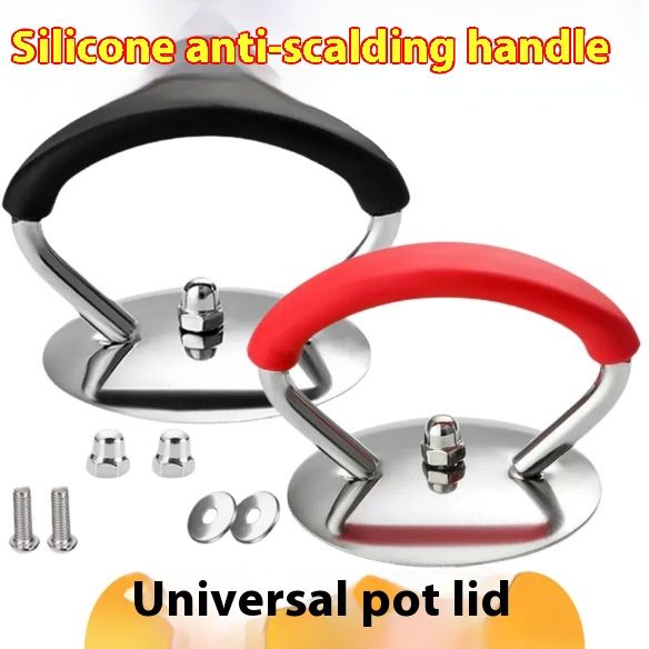 Universal Cook Pan Lid Knob Handle Silicone Anti-scald Handle Stainless Steel Pot Lid Accessories