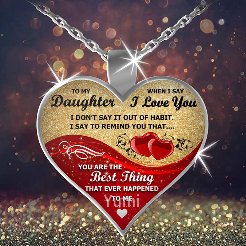To My Daughter You Are The Best Heart Epoxy Necklace