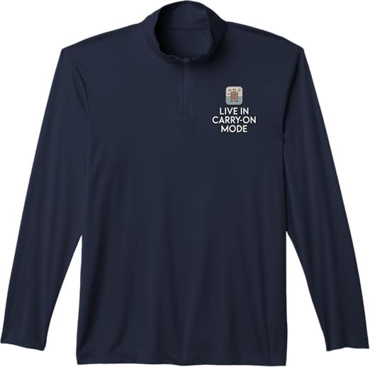 Live in Carry-On Mode Minimalist Travel Lifestyle Performance Quarter-Zip Top