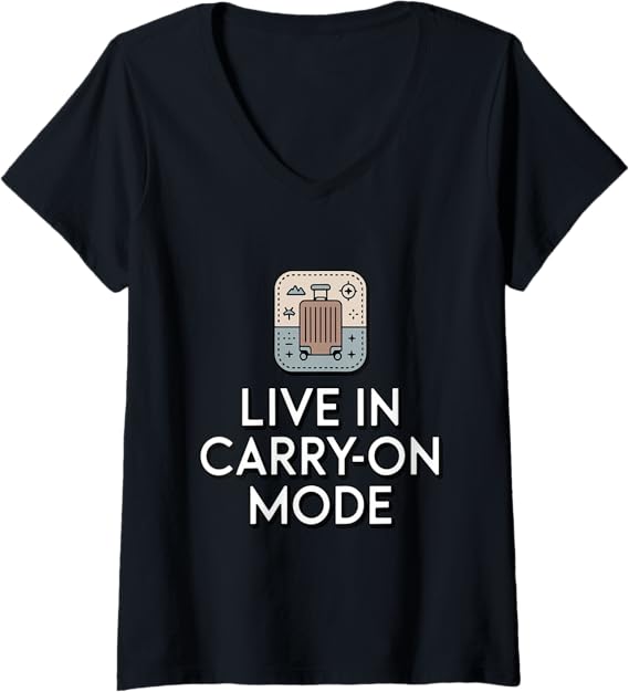 Womens Live in Carry-On Mode Minimalist Travel Lifestyle V-Neck T-Shirt
