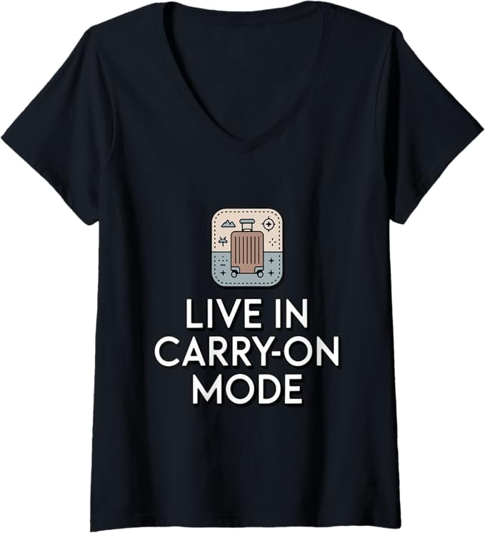 Womens Live in Carry-On Mode Minimalist Travel Lifestyle V-Neck T-Shirt
