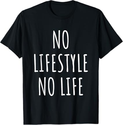 Lifestyle Lover Wellness Trends Motivation Personal Growth T-Shirt