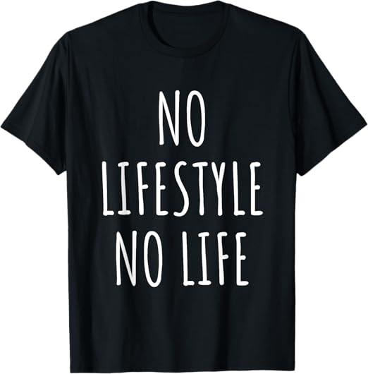 Lifestyle Lover Wellness Trends Motivation Personal Growth T-Shirt