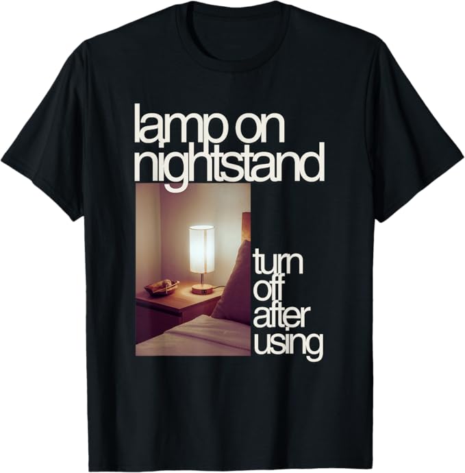 Lamp on Nightstand Aesthetic Everyday Object Design T-Shirt